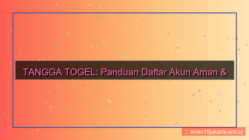 desain TANGGA TOGEL daftar akun aman 2026