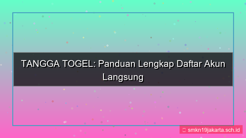 TANGGA TOGEL daftar akun langsung aktif 2026