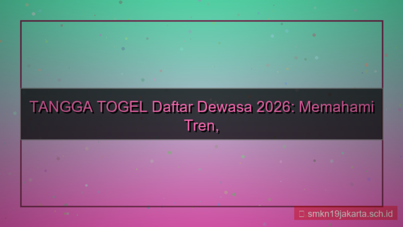 TANGGA TOGEL daftar dewasa 2026