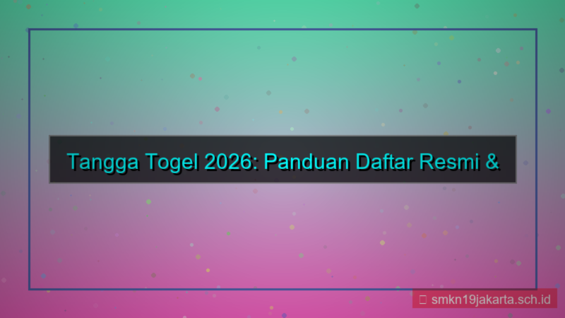 konten TANGGA TOGEL daftar resmi terpercaya 2026