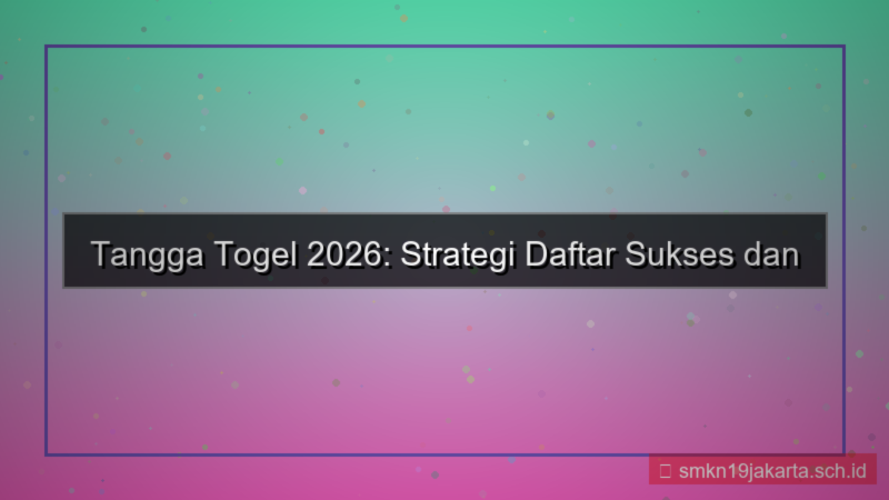 gambar TANGGA TOGEL daftar sukses 2026