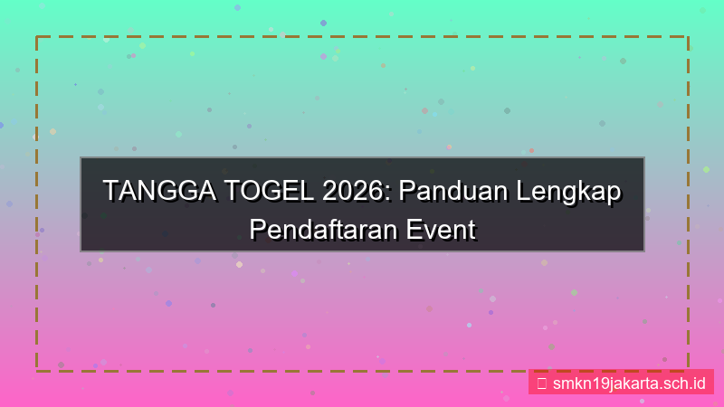 ilustrasi TANGGA TOGEL event daftar 2026