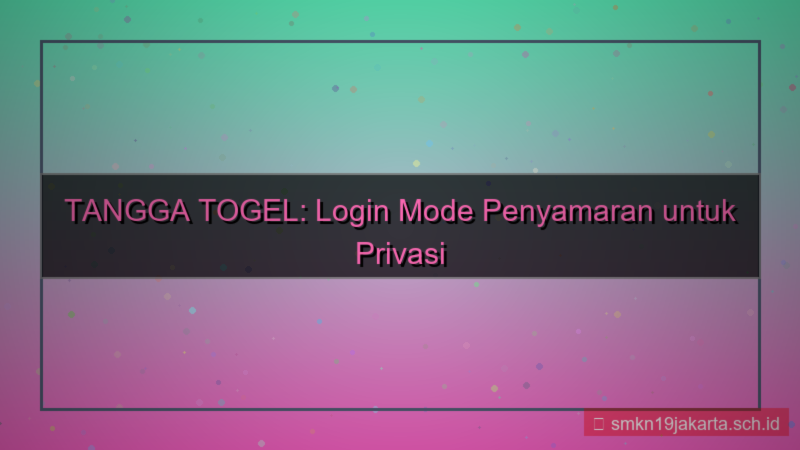 ilustrasi TANGGA TOGEL incognito mode login