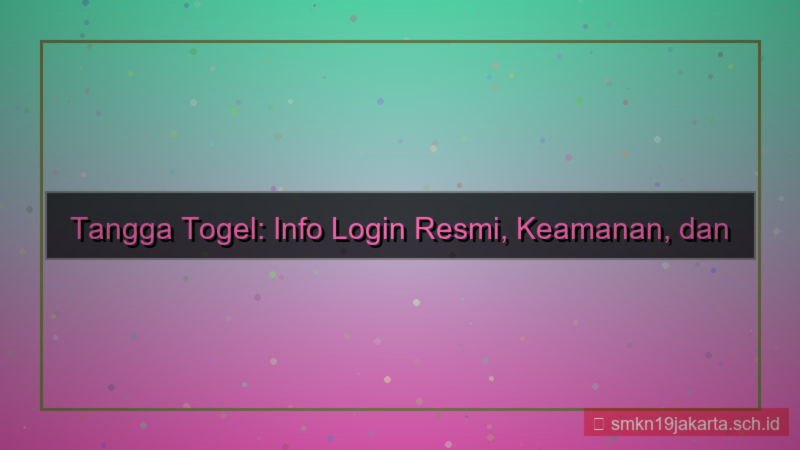 tampilan TANGGA TOGEL info login resmi