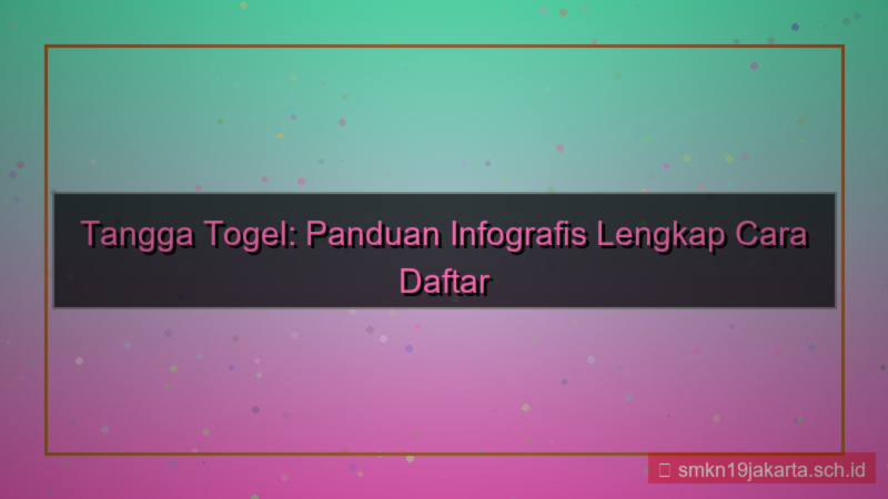 tampilan TANGGA TOGEL infografis panduan daftar