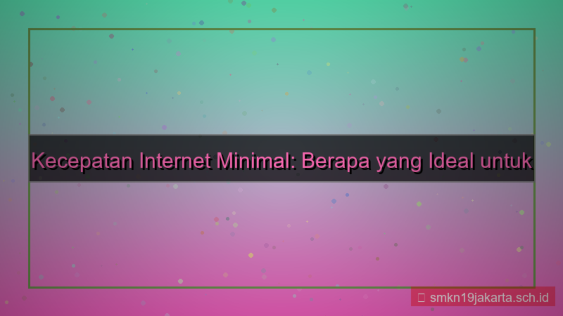 konten TANGGA TOGEL kecepatan internet minimal