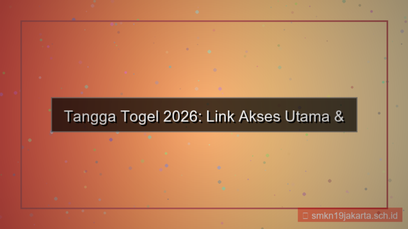 desain TANGGA TOGEL link akses utama 2026