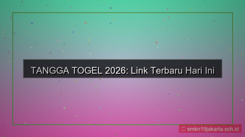 visual TANGGA TOGEL link terbaru hari ini 2026