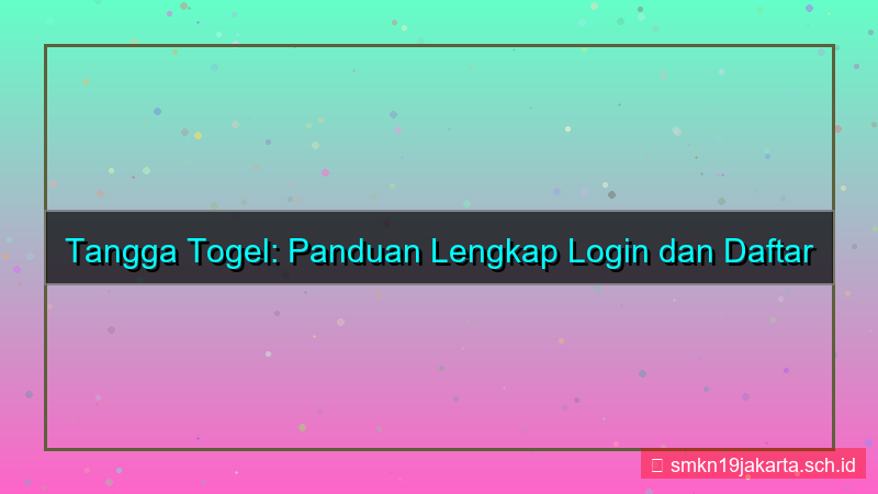 TANGGA TOGEL login dan daftar akun