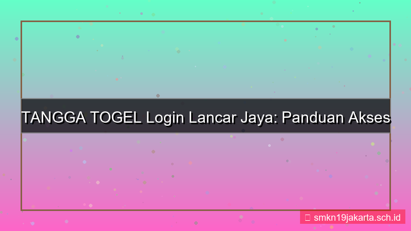 konten TANGGA TOGEL login lancar jaya