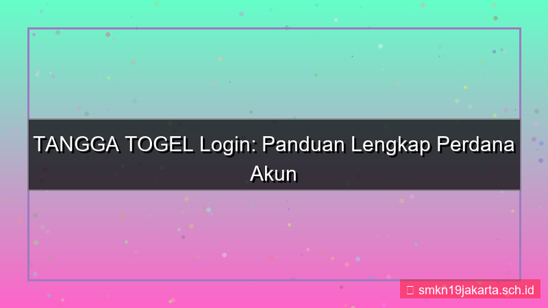 gambar TANGGA TOGEL login perdana akun baru