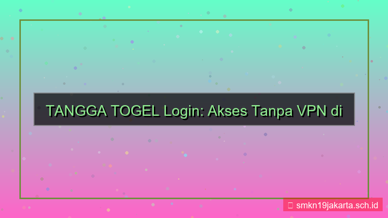 gambar TANGGA TOGEL login tanpa vpn 2026
