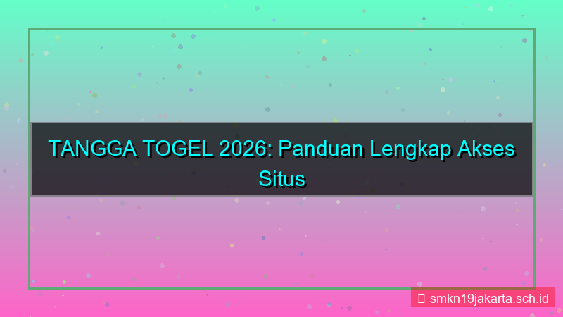 TANGGA TOGEL panduan akses situs 2026