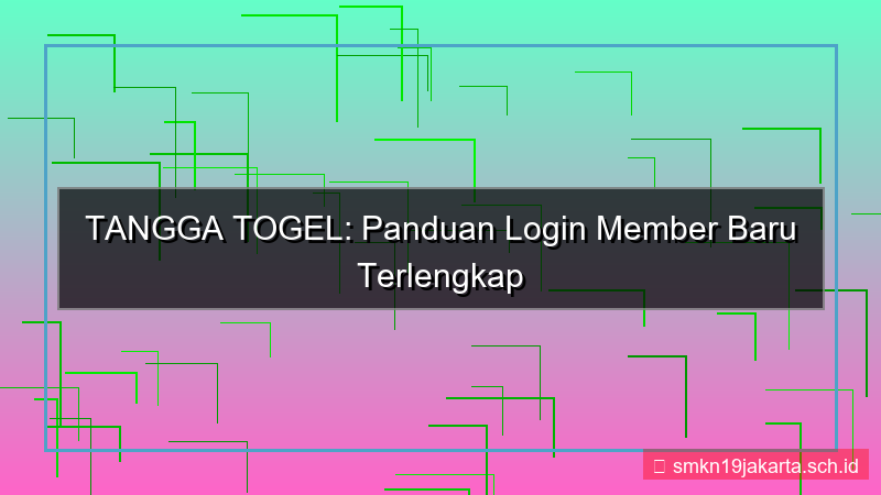 konten TANGGA TOGEL panduan login member baru