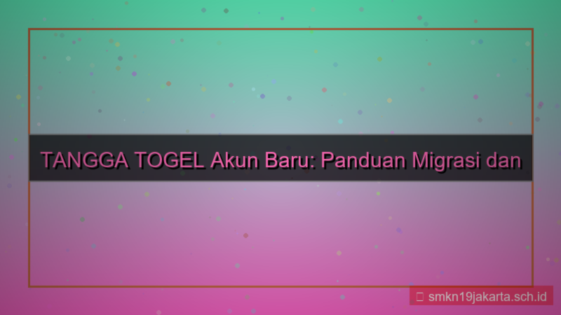 gambar TANGGA TOGEL pindah akun baru