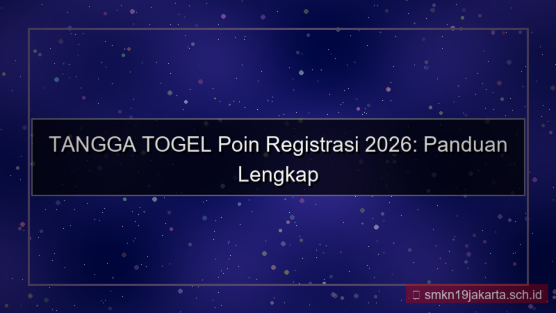 tampilan TANGGA TOGEL poin registrasi 2026