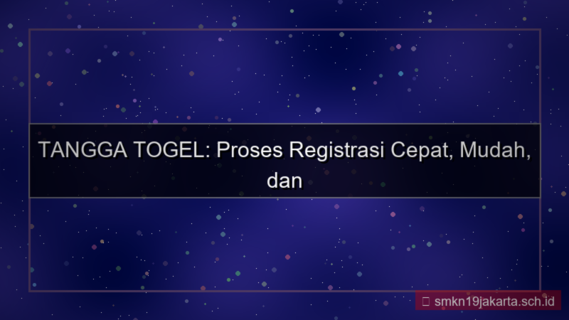 visual TANGGA TOGEL proses registrasi cepat