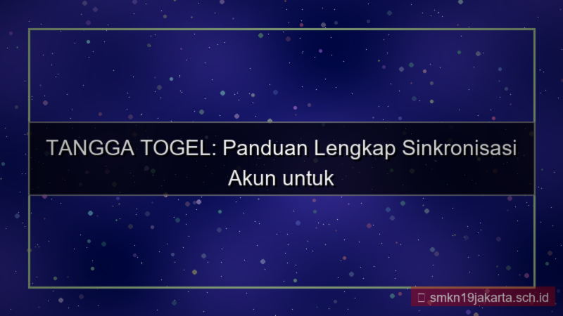 TANGGA TOGEL sinkronisasi akun