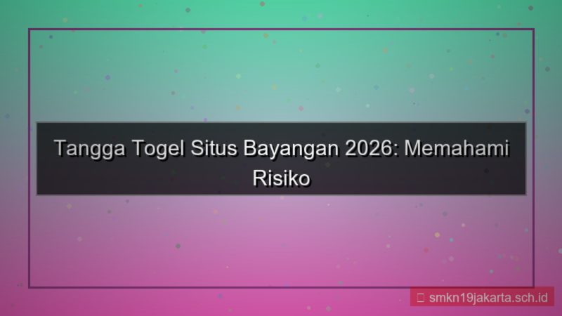 konten TANGGA TOGEL situs bayangan 2026