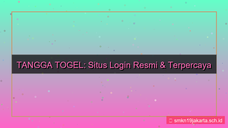 desain TANGGA TOGEL situs login resmi 2026