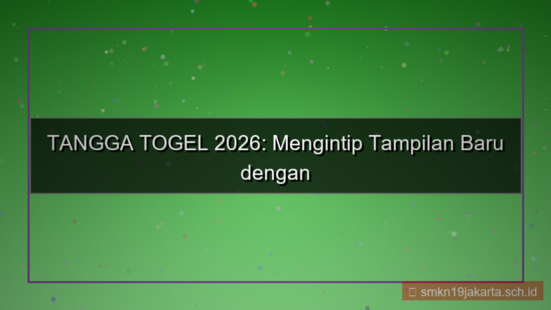 gambar TANGGA TOGEL tampilan baru 2026
