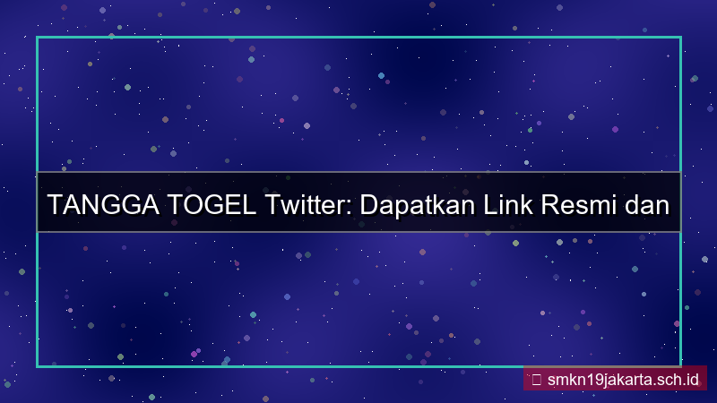 tampilan TANGGA TOGEL twitter update link
