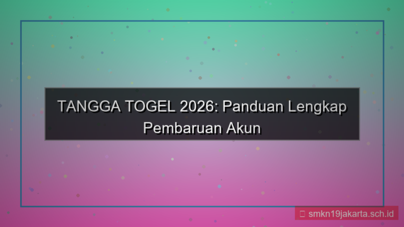 tampilan TANGGA TOGEL update akun member 2026