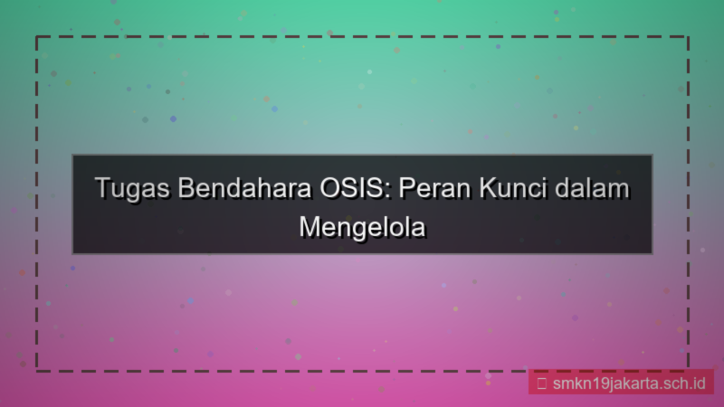 gambar tugas bendahara osis