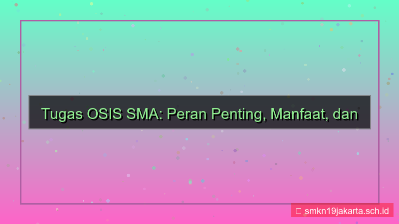 gambar tugas osis sma