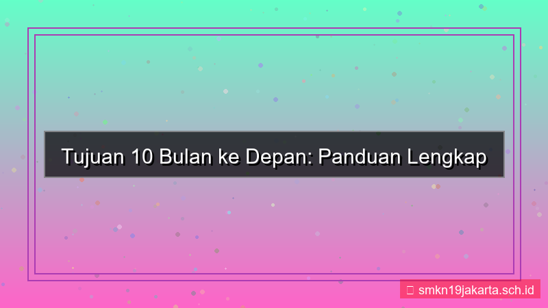 10 bulan dari sekarang