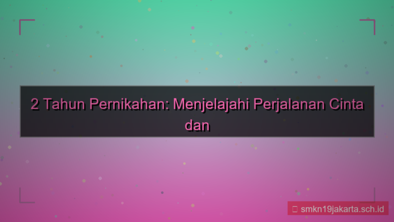 ilustrasi 2 tahun pernikahan dari sekarang