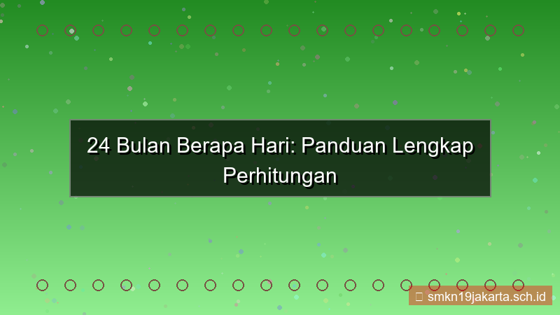 24 bulan berapa hari