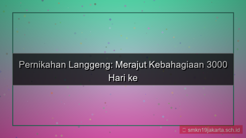 desain 3000 hari pernikahan dari sekarang