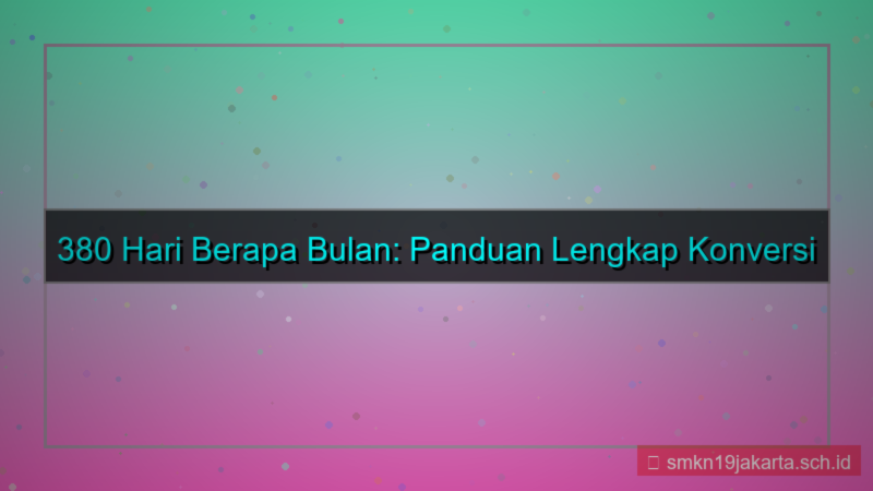 380 hari berapa bulan