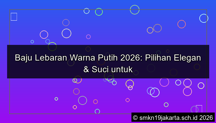 baju lebaran warna putih