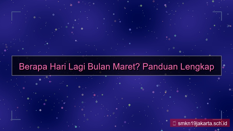 gambar berapa hari lagi bulan maret