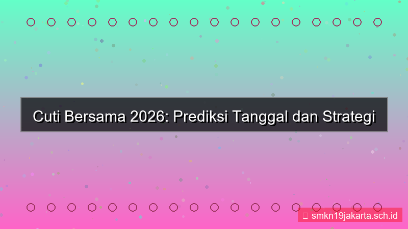 visual berapa hari lagi cuti bersama 2026