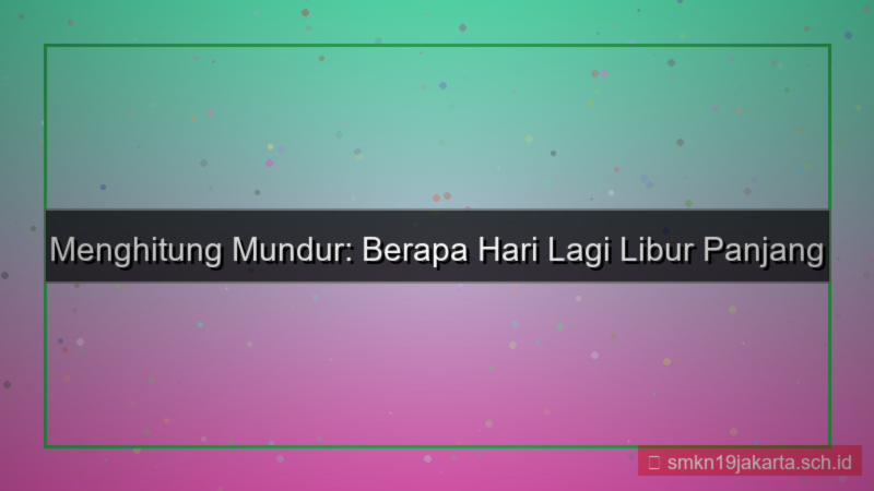 berapa hari lagi libur panjang 2028