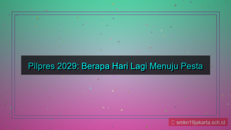 gambar berapa hari lagi pilpres 2029