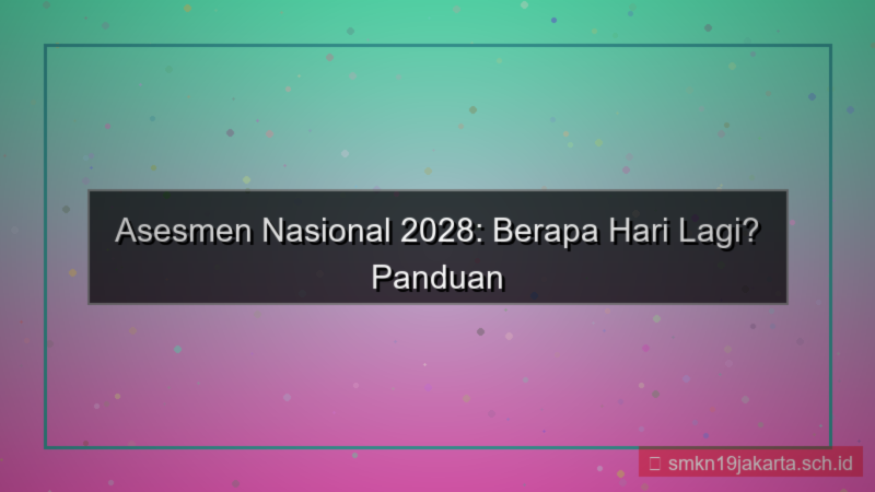 tampilan berapa hari lagi ujian nasional 2028