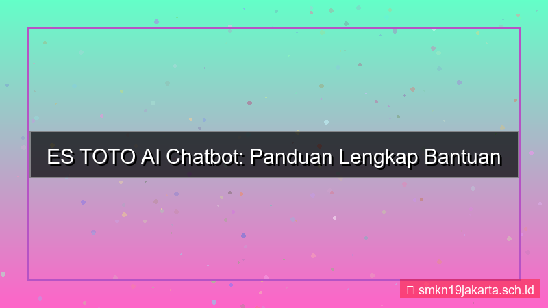 ilustrasi ES TOTO ai chatbot bantuan daftar