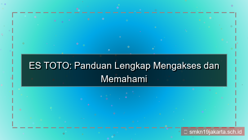 ES TOTO arsip akun member