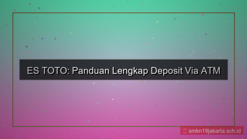ES TOTO atm transfer deposit