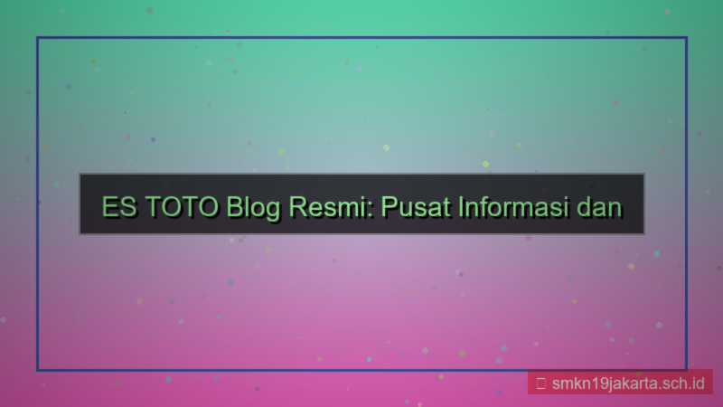 ES TOTO blog resmi estoto