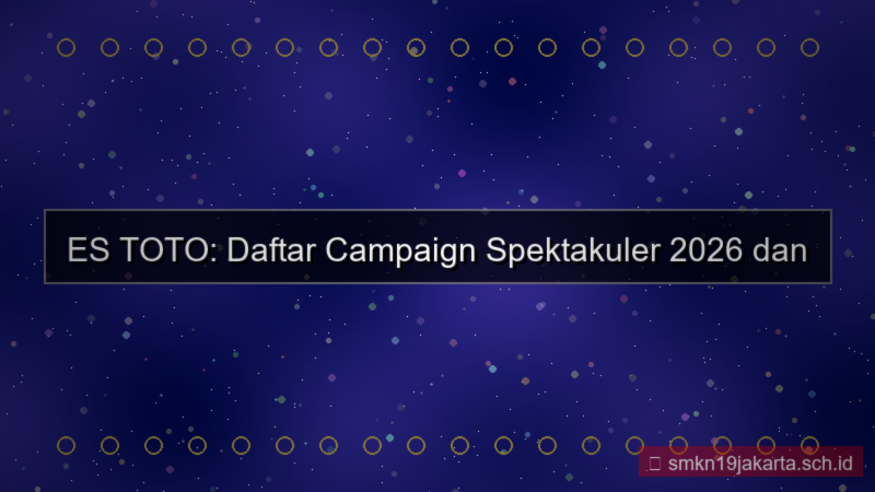 visual ES TOTO campaign daftar 2026