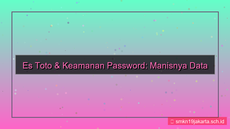 gambar ES TOTO cek keamanan password