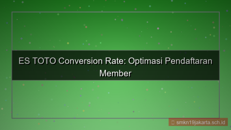 tampilan ES TOTO conversion rate daftar