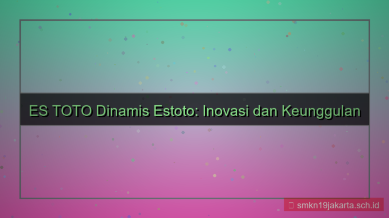 ES TOTO dinamis estoto