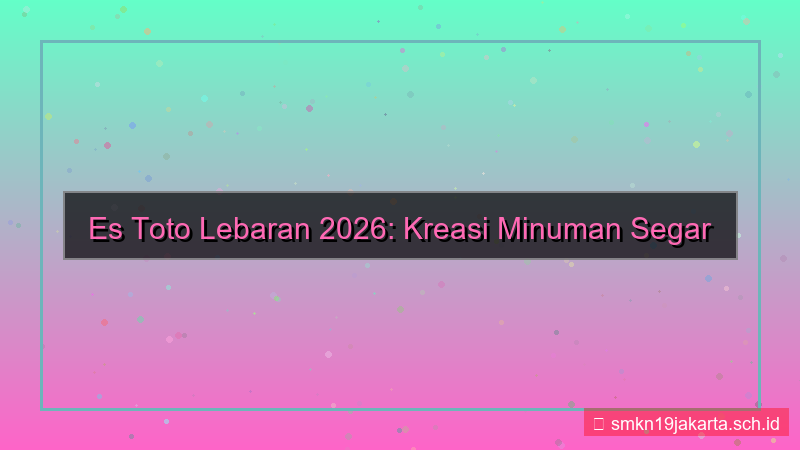 ES TOTO estoto lebaran 2026