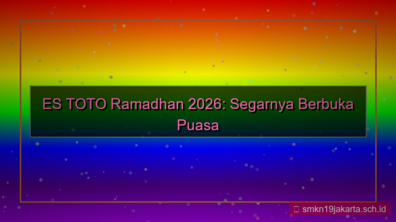 konten ES TOTO estoto ramadhan 2026